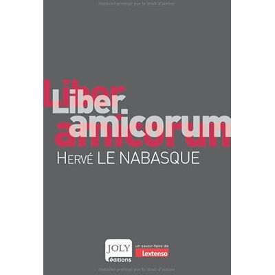 Collectif Liber amicorum Hervé Le Nabasque - Publicité Collectif Liber amicorum Hervé Le Nabasque - Publicité