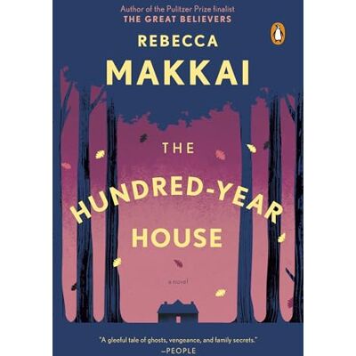 Makkai, Rebecca The Hundred-Year House: A Novel - Publicité Makkai, Rebecca The Hundred-Year House: A Novel - Publicité
