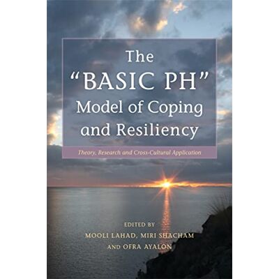 The "Basic Ph" Model of Coping and Resiliency: Theory, Research and Cross-cultural Application - Publicité The "Basic Ph" Model of Coping and Resiliency: Theory, Research and Cross-cultural Application - Publicité