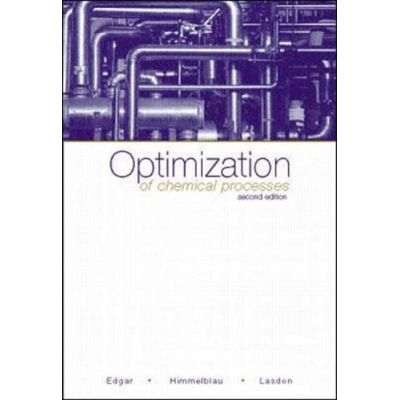 Edgar, Thomas F. Optimization of Chemical Processes - Publicité Edgar, Thomas F. Optimization of Chemical Processes - Publicité