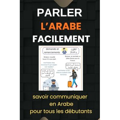 EL GHAZINE, MOHAMED Parler l’arabe facilement: Savoir communiquer en Arabe pour tous les débutants - Publicité EL GHAZINE, MOHAMED Parler l’arabe facilement: Savoir communiquer en Arabe pour tous les débutants - Publicité