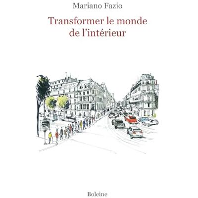 Fazio, Mariano Transformer le monde de l'intérieur - Publicité Fazio, Mariano Transformer le monde de l'intérieur - Publicité