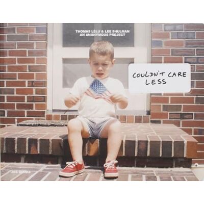 Thomas Lélu & Lee Shulman Couldn't Care Less - Publicité Thomas Lélu & Lee Shulman Couldn't Care Less - Publicité