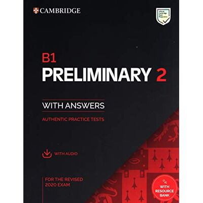B1 Preliminary 2 Student's Book with Answers with Audio with Resource Bank: Authentic Practice Tests - Publicité B1 Preliminary 2 Student's Book with Answers with Audio with Resource Bank: Authentic Practice Tests - Publicité