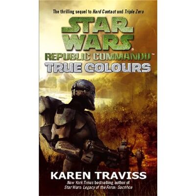 Traviss, Karen Star Wars Republic Commando: True Colours - Publicité Traviss, Karen Star Wars Republic Commando: True Colours - Publicité