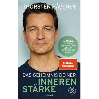 Havener, Thorsten Das Geheimnis Deiner inneren Stärke: 12 Wege zu einem harmonischen Leben in stürmischen Zeiten - Publicité Havener, Thorsten Das Geheimnis Deiner inneren Stärke: 12 Wege zu einem harmonischen Leben in stürmischen Zeiten - Publicité