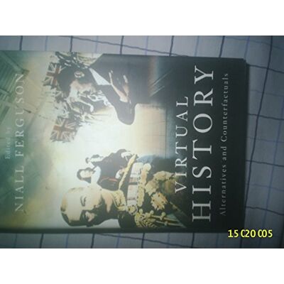 Ferguson, Niall Virtual History: Alternatives And Counterfactuals - Publicité Ferguson, Niall Virtual History: Alternatives And Counterfactuals - Publicité
