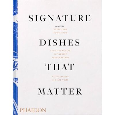 PHAIDON SIGNATURE DISHES THAT MATTER - Publicité PHAIDON SIGNATURE DISHES THAT MATTER - Publicité