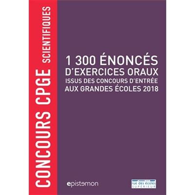 Collectif 1300 énoncés d'exercices oraux issu des concours d'entrée aux grandes écoles: concours cpge scientifiques - Publicité Collectif 1300 énoncés d'exercices oraux issu des concours d'entrée aux grandes écoles: concours cpge scientifiques - Publicité