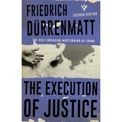 Dürrenmatt, Friedrich The Execution of Justice - Publicité Dürrenmatt, Friedrich The Execution of Justice - Publicité