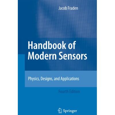 Fraden, Jacob Handbook of Modern Sensors: Physics, Designs, and Applications - Publicité Fraden, Jacob Handbook of Modern Sensors: Physics, Designs, and Applications - Publicité