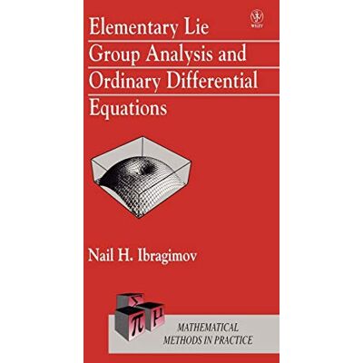 Ibragimov Elementary Lie Group Analysis and Ordinary Differential Equations - Publicité Ibragimov Elementary Lie Group Analysis and Ordinary Differential Equations - Publicité