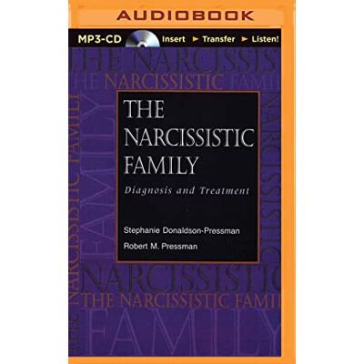 Donaldson-Pressman, Stephanie The Narcissistic Family: Diagnosis and Treatment - Publicité Donaldson-Pressman, Stephanie The Narcissistic Family: Diagnosis and Treatment - Publicité