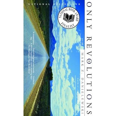 Danielewski, Mark Z. Only Revolutions: A Novel - Publicité Danielewski, Mark Z. Only Revolutions: A Novel - Publicité