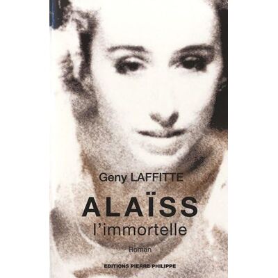 Laffitte, Geny Alaïss l'immortelle - Publicité Laffitte, Geny Alaïss l'immortelle - Publicité