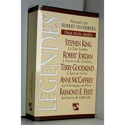 Silverberg, Robert LEGENDES. Onze récits inédits par les maîtres de la fantasy moderne - Publicité Silverberg, Robert LEGENDES. Onze récits inédits par les maîtres de la fantasy moderne - Publicité