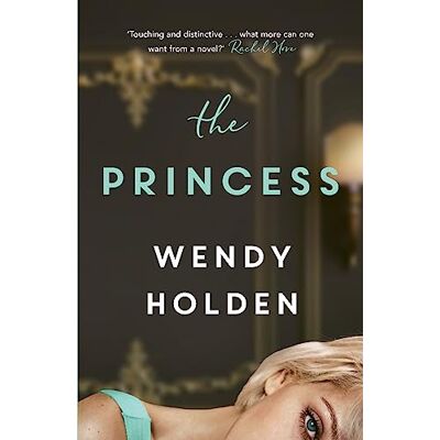 Holden, Wendy The Princess: The moving new novel about the young Diana - Publicité Holden, Wendy The Princess: The moving new novel about the young Diana - Publicité