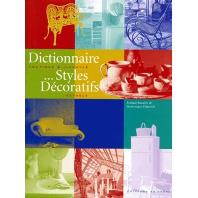 Beaufre, R. Dictionnaire illustré des styles décoratifs - Publicité Beaufre, R. Dictionnaire illustré des styles décoratifs - Publicité