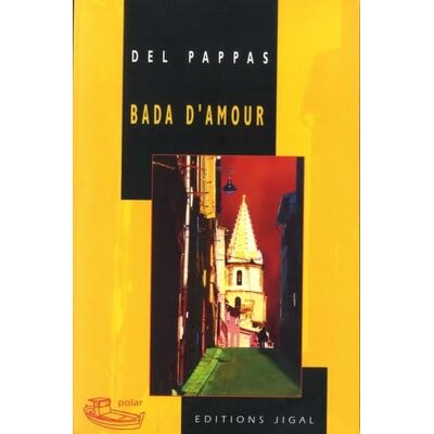 Del Pappas, Gilles Bada d'amour - Publicité Del Pappas, Gilles Bada d'amour - Publicité