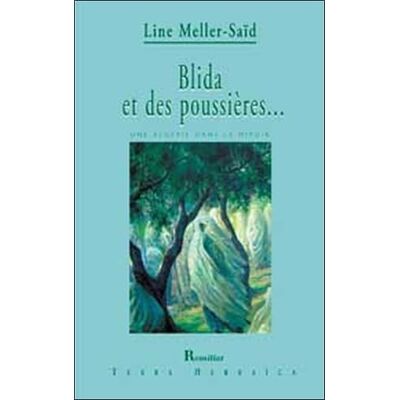 Meller-Saïd, Line Blida et des poussières... Une Algérie dans le miroir - Publicité Meller-Saïd, Line Blida et des poussières... Une Algérie dans le miroir - Publicité