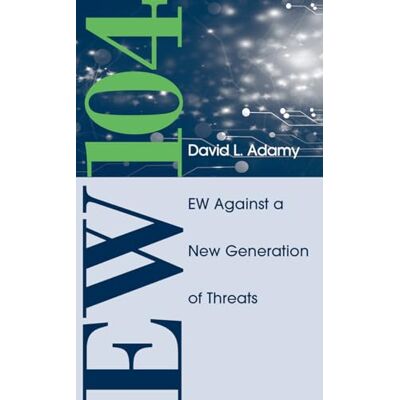 Adamy, David EW 104: EW Against a New Generation of Threats - Publicité Adamy, David EW 104: EW Against a New Generation of Threats - Publicité