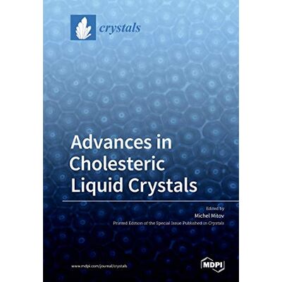 Advances in Cholesteric Liquid Crystals - Publicité Advances in Cholesteric Liquid Crystals - Publicité