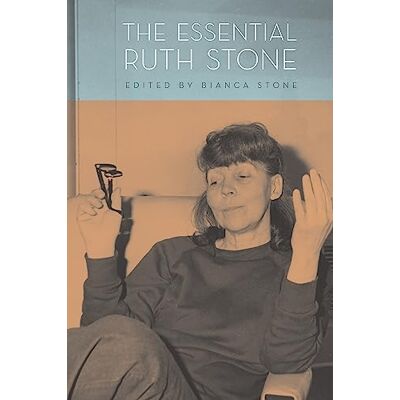 Stone, Ruth The Essential Ruth Stone - Publicité Stone, Ruth The Essential Ruth Stone - Publicité