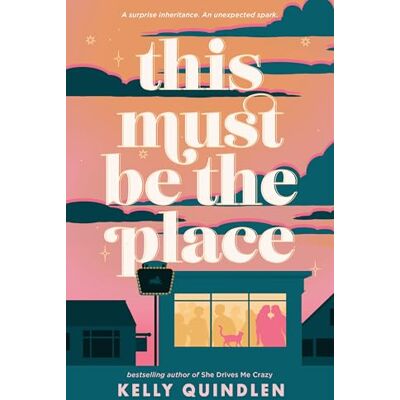 Quindlen, Kelly This Must Be the Place - Publicité Quindlen, Kelly This Must Be the Place - Publicité
