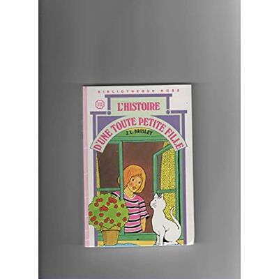 Inconnu L'histoire d'une toute petite fille : Collection : Bibliothèque rose mini rose cartonnée - Publicité Inconnu L'histoire d'une toute petite fille : Collection : Bibliothèque rose mini rose cartonnée - Publicité