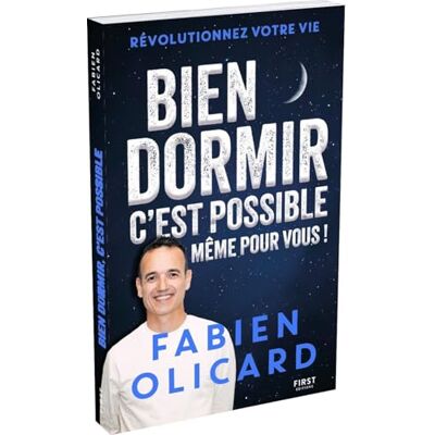 Olicard, Fabien Bien dormir, c'est possible, même pour vous ! Sommeil Fabien Olicard Astuces Techniques Documentaire Insomnie Fatigue - Publicité Olicard, Fabien Bien dormir, c'est possible, même pour vous ! Sommeil Fabien Olicard Astuces Techniques Documentaire Insomnie Fatigue - Publicité