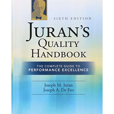 Defeo, Joseph A. Juran's Quality Handbook: The Complete Guide to Performance Excellence - Publicité Defeo, Joseph A. Juran's Quality Handbook: The Complete Guide to Performance Excellence - Publicité