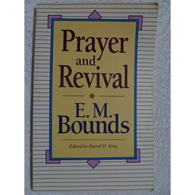 Bounds, E. M. Prayer and Revival - Publicité Bounds, E. M. Prayer and Revival - Publicité