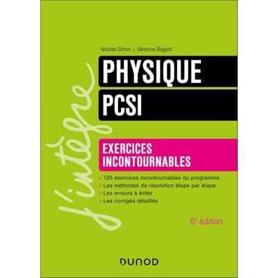Simon, Nicolas Physique, exercices incontournables, PCSI 6e éd.: Exercices incontournables - Publicité Simon, Nicolas Physique, exercices incontournables, PCSI 6e éd.: Exercices incontournables - Publicité