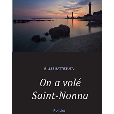 Battistuta, Gilles On a volé Saint-Nonna - Publicité Battistuta, Gilles On a volé Saint-Nonna - Publicité