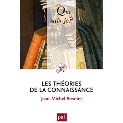 Besnier, Jean-Michel Les théories de la connaissance - Publicité Besnier, Jean-Michel Les théories de la connaissance - Publicité