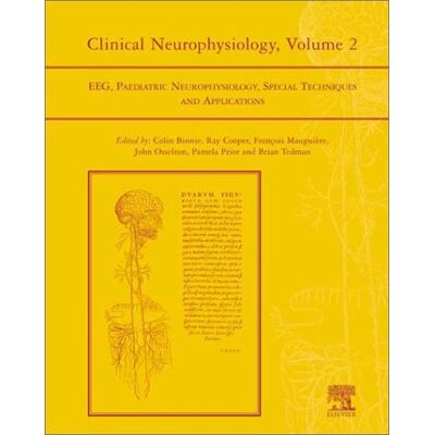 Clinical Neurophysiology: Eeg, Paediatric Neurophysiology, Special Techniques and Applications - Publicité Clinical Neurophysiology: Eeg, Paediatric Neurophysiology, Special Techniques and Applications - Publicité