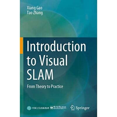 Gao, Xiang Introduction to Visual SLAM: From Theory to Practice - Publicité Gao, Xiang Introduction to Visual SLAM: From Theory to Practice - Publicité