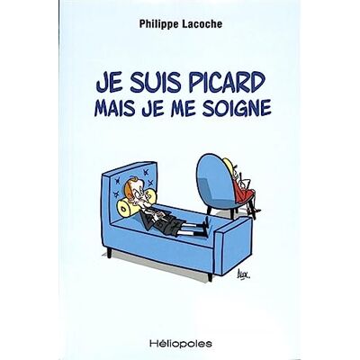 Lacoche, Philippe Je suis picard mais je me soigne - Publicité Lacoche, Philippe Je suis picard mais je me soigne - Publicité