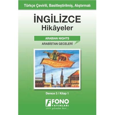 Kolektif İngilizce Hikayeler Arabistan Geceleri: Türkçe Çevirili, Basitleştirilmiş, Alıştırmalı / Derece 3 Kitap 1 - Publicité Kolektif İngilizce Hikayeler Arabistan Geceleri: Türkçe Çevirili, Basitleştirilmiş, Alıştırmalı / Derece 3 Kitap 1 - Publicité