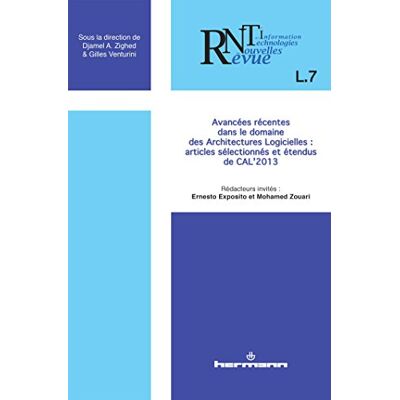 Exposito, Ernesto Revue des nouvelles technologies de l'information, L7: Avancées récentes dans le domaine des architectures logicielles - Publicité Exposito, Ernesto Revue des nouvelles technologies de l'information, L7: Avancées récentes dans le domaine des architectures logicielles - Publicité
