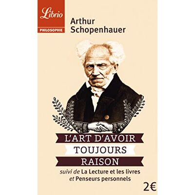 Schopenhauer, Arthur L'Art d'avoir toujours raison - Publicité Schopenhauer, Arthur L'Art d'avoir toujours raison - Publicité