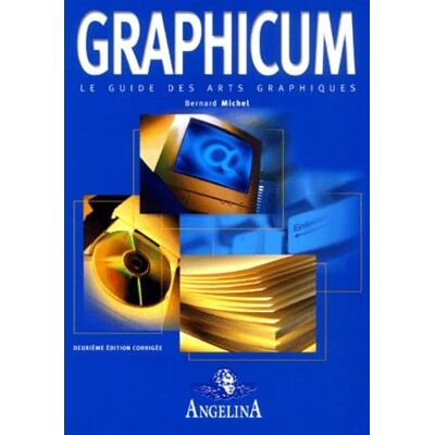 Michel, Bernard GRAPHICUM, le guide des arts graphiques - Publicité Michel, Bernard GRAPHICUM, le guide des arts graphiques - Publicité