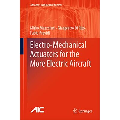 Mazzoleni, Mirko Electro-mechanical Actuators for the More Electric Aircraft - Publicité Mazzoleni, Mirko Electro-mechanical Actuators for the More Electric Aircraft - Publicité