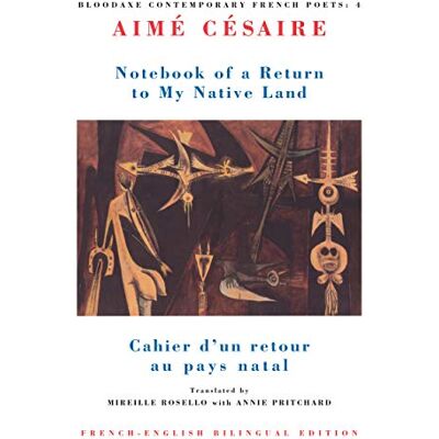Cesaire, Aime Notebook of a Return to My Native Land: Cahier d'Un Retour Au Pays Natal - Publicité Cesaire, Aime Notebook of a Return to My Native Land: Cahier d'Un Retour Au Pays Natal - Publicité