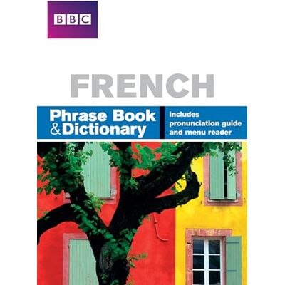 Goodrich, Phillippa BBC FRENCH PHRASEBOOK & DICTIONARY - Publicité Goodrich, Phillippa BBC FRENCH PHRASEBOOK & DICTIONARY - Publicité
