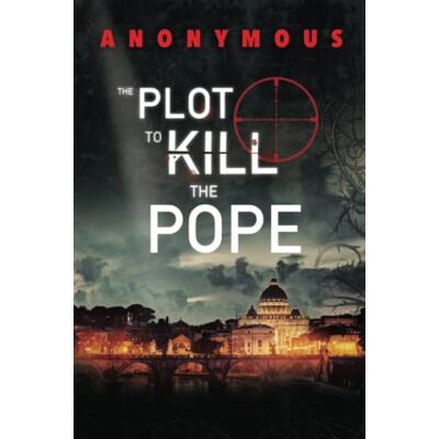 Anonymous The Plot To Kill The Pope: (Red Mohawk & Bourbon Kid) - Publicité Anonymous The Plot To Kill The Pope: (Red Mohawk & Bourbon Kid) - Publicité