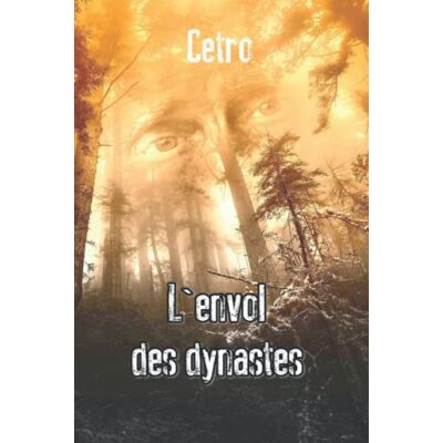 Cetro L'envol des dynastes : un thriller haletant - Publicité Cetro L'envol des dynastes : un thriller haletant - Publicité