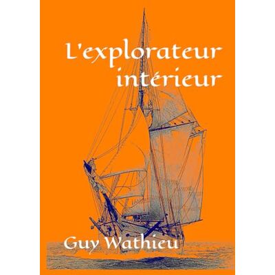 Wathieu, Guy L'explorateur intérieur - Publicité Wathieu, Guy L'explorateur intérieur - Publicité