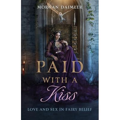 Daimler, Morgan Paid with a Kiss: Love and Sex in Fairy Belief - Publicité Daimler, Morgan Paid with a Kiss: Love and Sex in Fairy Belief - Publicité