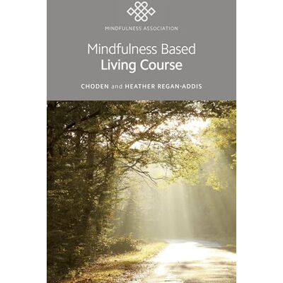 Choden Mindfulness Based Living Course - Publicité Choden Mindfulness Based Living Course - Publicité